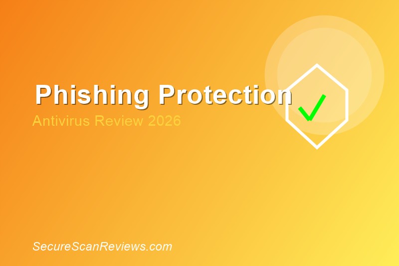 Antivirus Software Complete Guide 2026: Everything You Need to Know